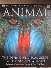 Smithsonian Institution Animal : The Definitive Visual Guide to the World’s…