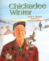 CHICKADEE WINTER By Dawn L. Watkins **BRAND NEW**