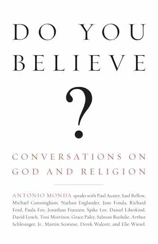 Do You Believe?: Conversations on God – Paperback, by Monda Antonio – Very Good