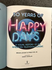 50 Years of Happy Days: A Visual History of an American Television Classic