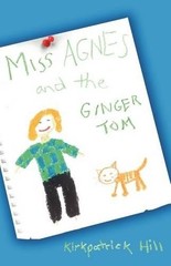 Kirkpatrick Hill Miss Agnes and the Ginger Tom (Paperback)