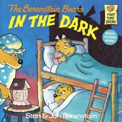 The Berenstain Bears in the Dark (First Time Books) – Paperback – GOOD