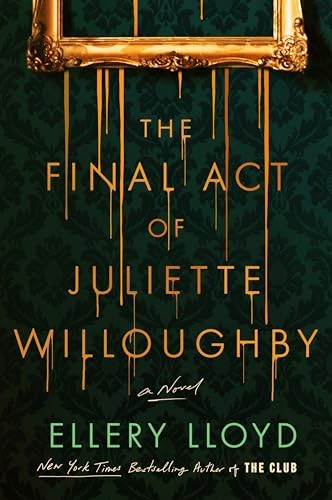 The Final Act of Juliette Will – VERY GOOD