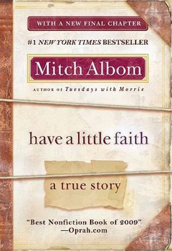Have a Little Faith: A True Story – Paperback By Albom, Mitch – GOOD