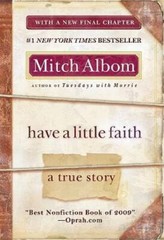 Have a Little Faith: A True Story – Paperback By Albom, Mitch – GOOD