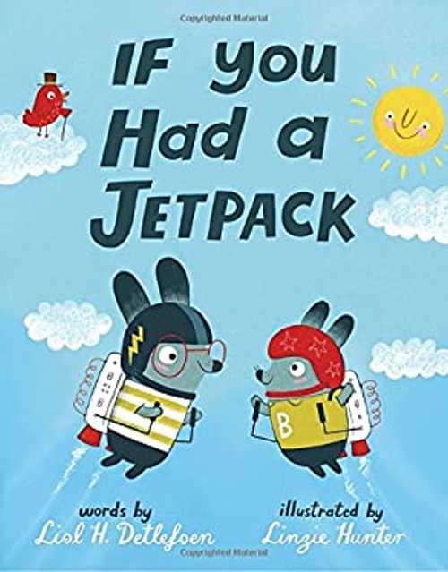 If You Had a Jetpack Hardcover Lisl H. Detlefsen