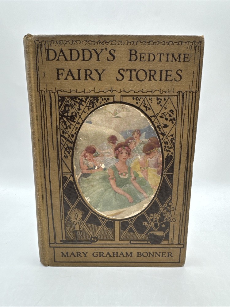 DADDY’S BEDTIME FAIRY STORIES : Mary Graham Bonner : Florence Choate 1916