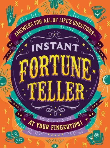 Instant Fortune-Teller: Answers for All of L- 150721216X, hardcover, Adams Media