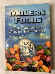 MODERN FOODS- The Sabotage of Earth’s Food Supply- Wright, Casper & Stone PB