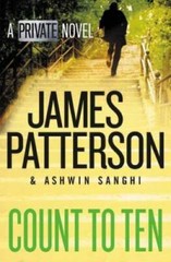 Count to Ten: A Private Novel – Paperback By Patterson, James – GOOD