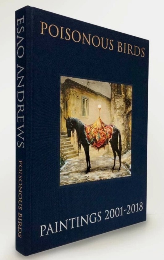 Poisonous Birds: Paintings by Esao Andrews 2019, Hardcover