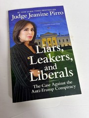 Liars Leakers and Liberals by Judge Jeanine Pirro 2018 1st Edition Hardcover DJ