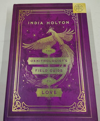 The Ornithologist’s Field Guide to Love by India Holton 2024 HC BOTM