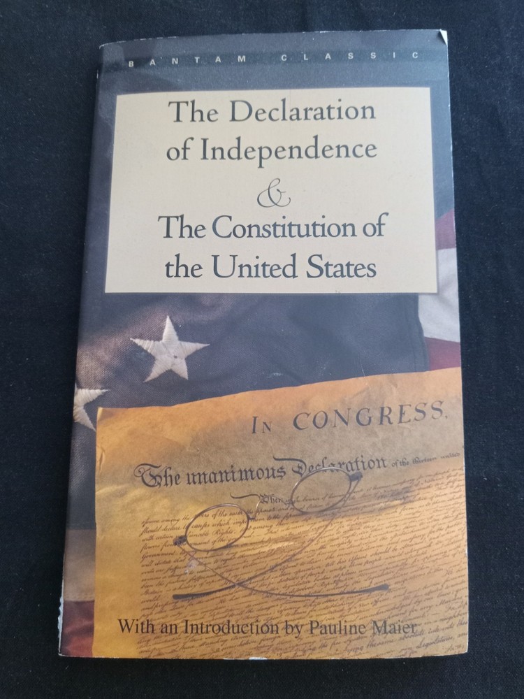Declaration of Independence and the Constitution of the United States by Pauline