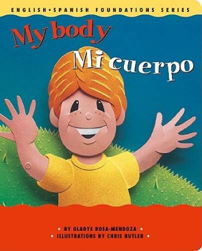 My Body Mi cuerpo (English and Spanish Foundations Series) (Bilingual) – GOOD