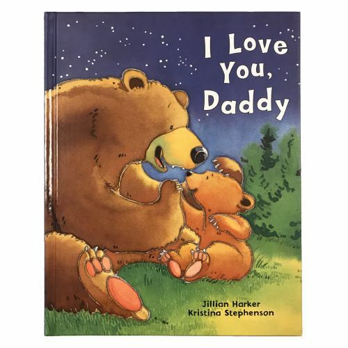 I Love You, Daddy: A Tale of Encouragemen- 1680524267, hardcover, Jilliam Harker