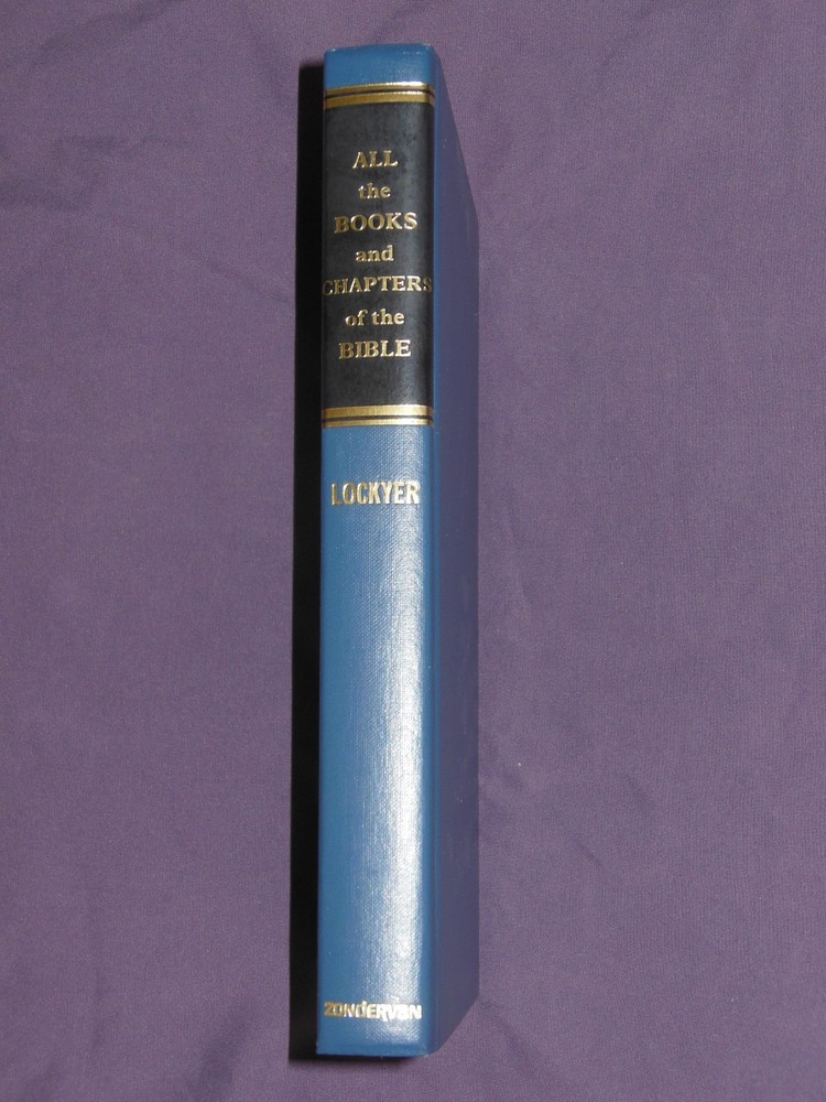 Book – ALL THE BOOKS AND CHAPTERS OF THE BIBLE – by Herbert Lockyer