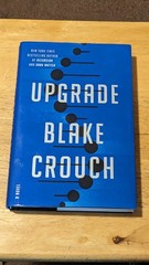 Upgrade : A Novel by Blake Crouch (2022, Hardcover) 1st Edition 1st Printing