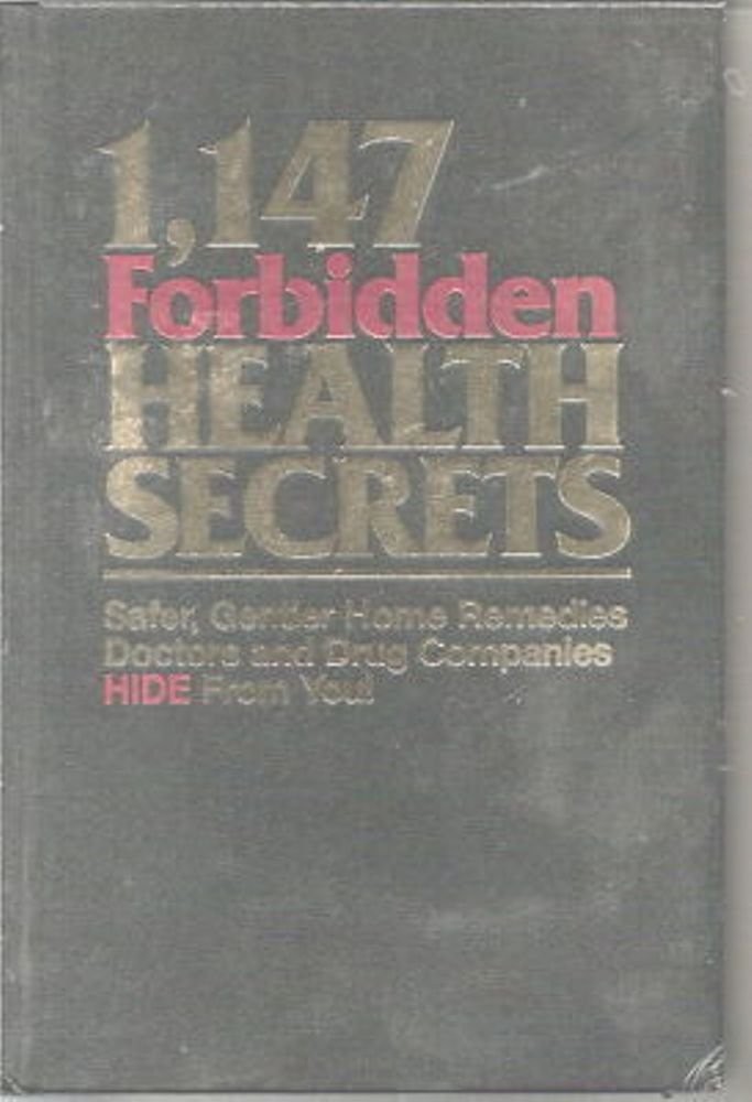 1,147 Forbidden Health Secrets by Gererh-ome