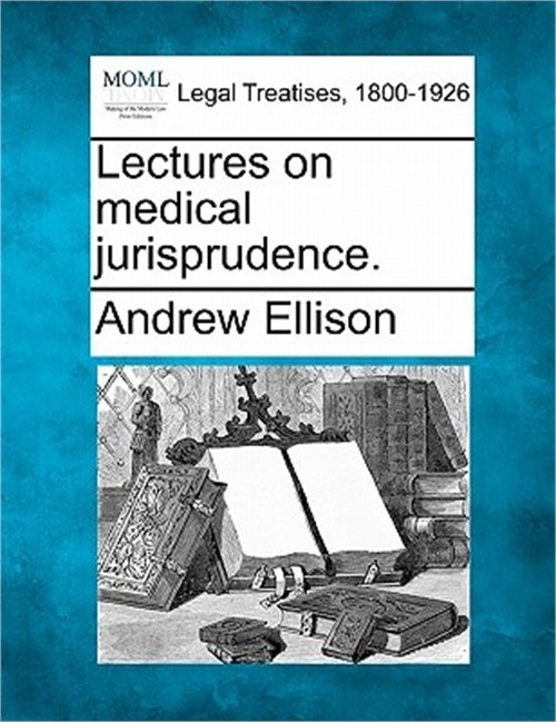 Lectures on medical jurisprudence. (Paperback or Softback)