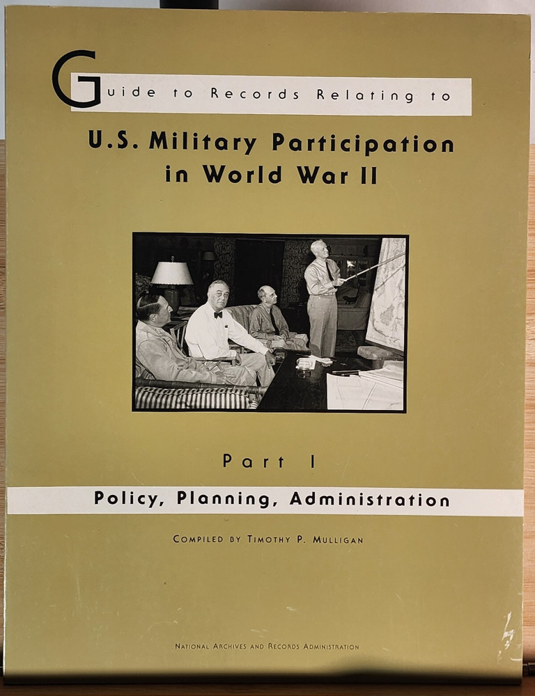 Guide to Records Relating to U.S. Military Participation in World War II