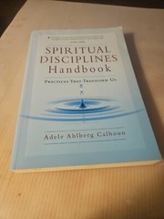 2005, The Transforming Center Set Series „Spiritual Disciplines Handbook”