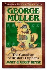 George Muller: Guardian of Bristol’s Orphans