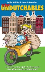 The Undutchables: an observation of the Netherlands, its culture and its inh…