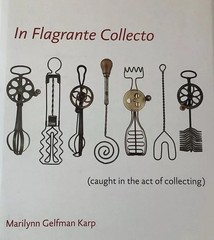 In Flagrante Collecto Marilyn Gelfman Karp Vintage Collectibles Book 2006