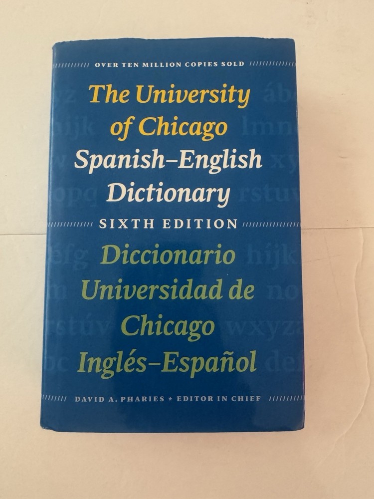 The University of Chicago Spanish-English Dictionary, Sixth Edition: Diccion…