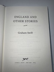 England and Other Stories by Graham Swift (2015, Hardcover)