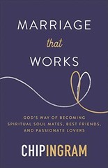 Marriage that Works: God’s Way of Becom…, Chip Ingram