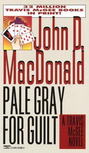 Pale Gray for Guilt – paperback, 9780449224601, John D MacDonald