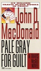 Pale Gray for Guilt – paperback, 9780449224601, John D MacDonald