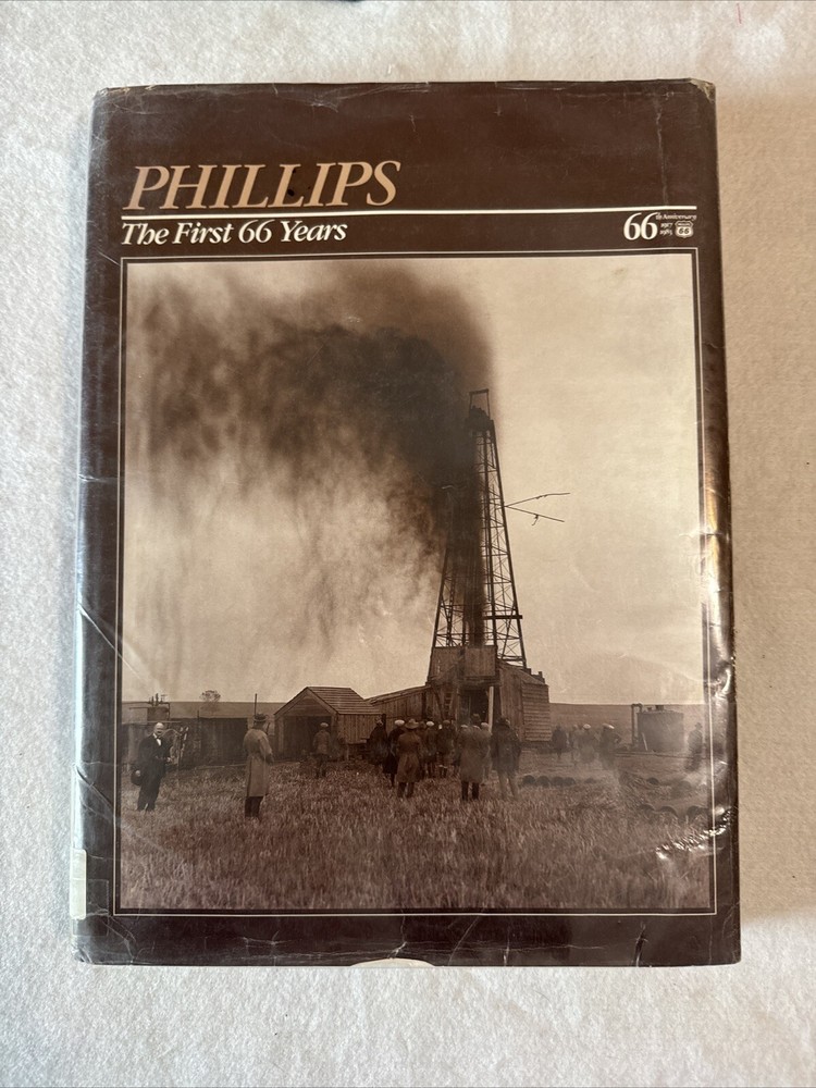 PHILLIPS THE FIRST 66 YEARS By William C. Wertz – Hardcover EXLIBRIS