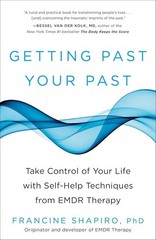 Getting Past Your Past Paperback by Francine Shapiro (Author)