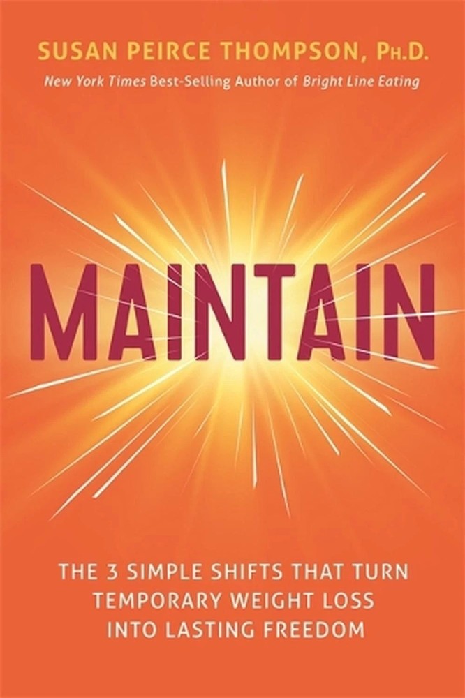 Maintain by Susan Peirce Thompson, Ph.D. Hardback