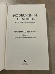 Modernism in the Streets: A Life and Times in Essays by Marshall Berman: New