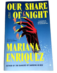 Our Share of Night: A Novel by Mariana Enriquez 2023 Supernatural Horror Hogarth