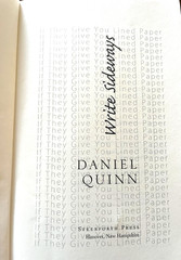 If They Give You Lined Paper, Write Sideways by Daniel Quinn (2007, Trade…
