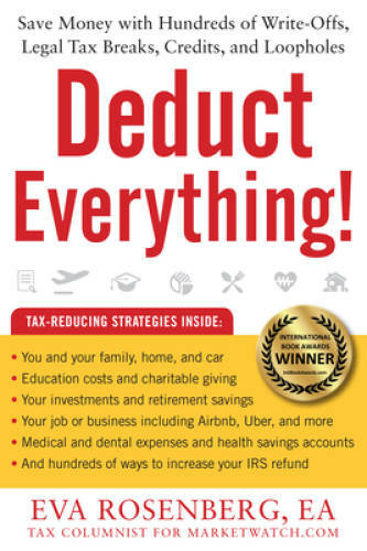 Deduct Everything!: Save Money with Hundreds of Legal Tax Breaks, Cr – VERY GOOD