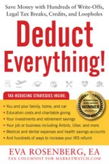 Deduct Everything!: Save Money with Hundreds of Legal Tax Breaks, Cr – VERY GOOD