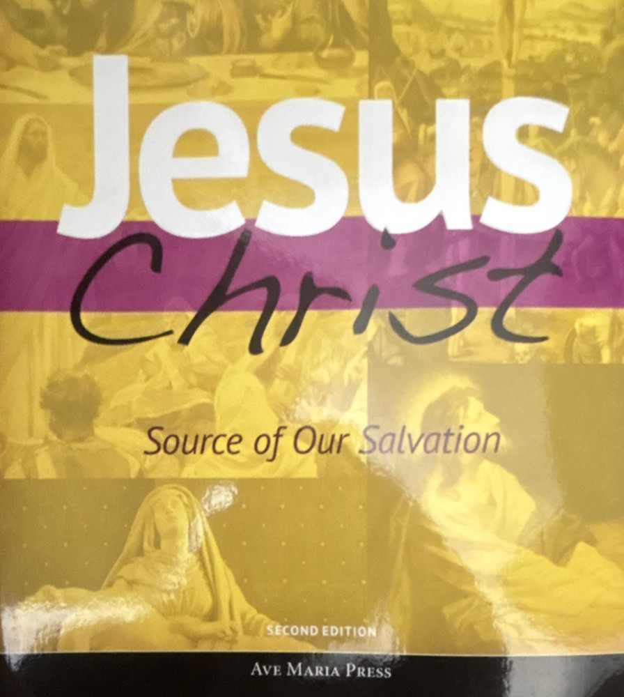 Ave Maria Press Jesus Christ: Source of Our Salvation 2nd Ed Paperback English