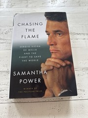 Chasing the Flame Samantha Power Signed 1st Edition 2008 Hardcover UN Biography