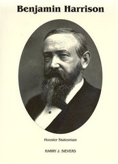 BENJAMIN HARRISON: HOOSIER STATESMAN (SIGNATURE SER.) By Harry J. Sievers *NEW*