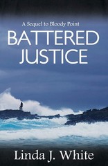 Battered Justice (Tucker and McKenna, FBI) by Linda J. White