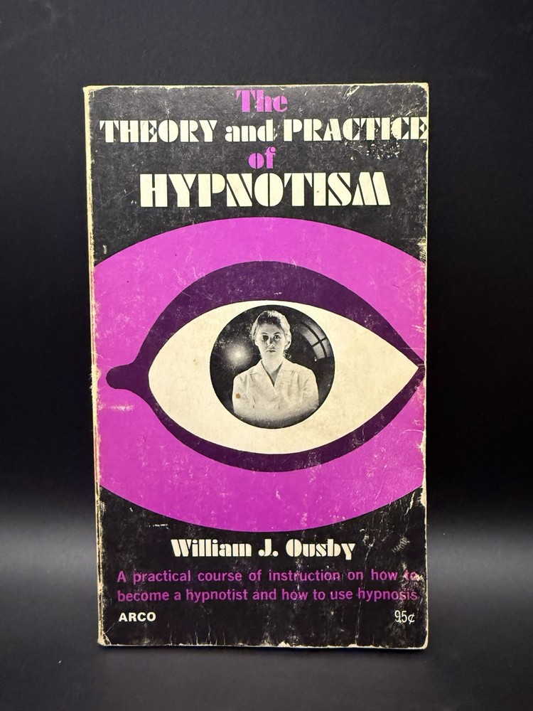 The Theory and Practice of Hypnotism William Ousby 1973 Paperback