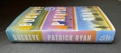 BUCKEYE: A NOVEL – Patrick Ryan (Signed/First Edition)