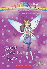 Nora the Arctic Fox Fairy (the Baby Animal Rescue Faires #7): A Rainbow Magic…
