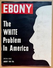 Ebony Magazine August 1965 Special Issue The White Problem in America
